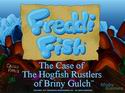 Freddi Fish 4: The Case of the Hogfish Rustlers of Briny Gulch