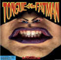 Tongue of the Fatman