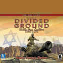 Divided Ground: Middle East Conflict 1948-1973