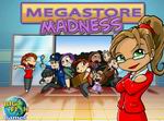 Megastore Madness